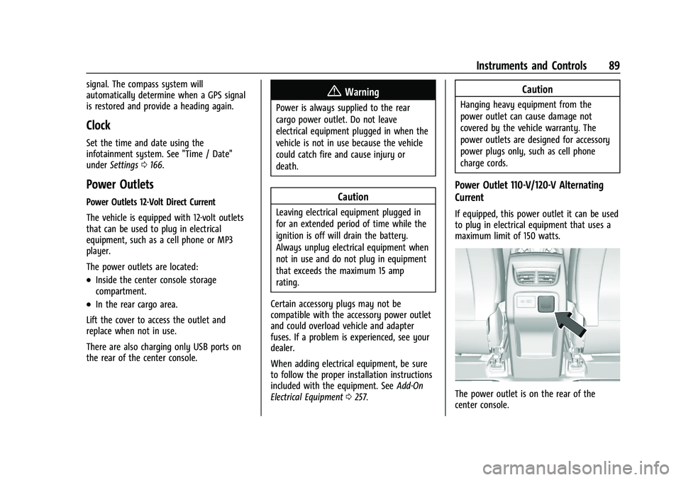 CHEVROLET BLAZER 2022  Owners Manual Chevrolet Blazer Owner Manual (GMNA-Localizing-U.S./Canada/Mexico-
15165663) - 2022 - CRC - 4/27/21
Instruments and Controls 89
signal. The compass system will
automatically determine when a GPS signa