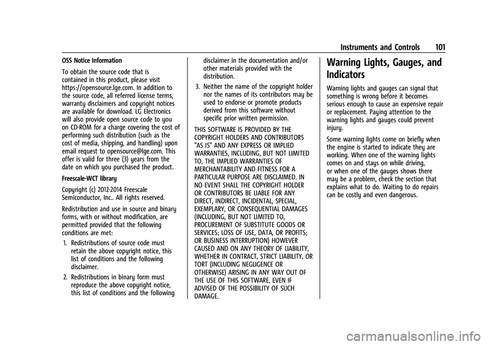 CHEVROLET SUBURBAN 2023  Owners Manual Chevrolet Tahoe/Suburban Owner Manual (GMNA-Localizing-U.S./Canada/
Mexico-16416971) - 2023 - CRC - 4/25/22
Instruments and Controls 101
OSS Notice Information
To obtain the source code that is
contai