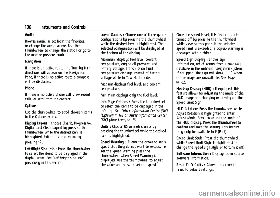 CHEVROLET SUBURBAN 2023  Owners Manual Chevrolet Tahoe/Suburban Owner Manual (GMNA-Localizing-U.S./Canada/
Mexico-16416971) - 2023 - CRC - 4/25/22
106 Instruments and Controls
Audio
Browse music, select from the favorites,
or change the au