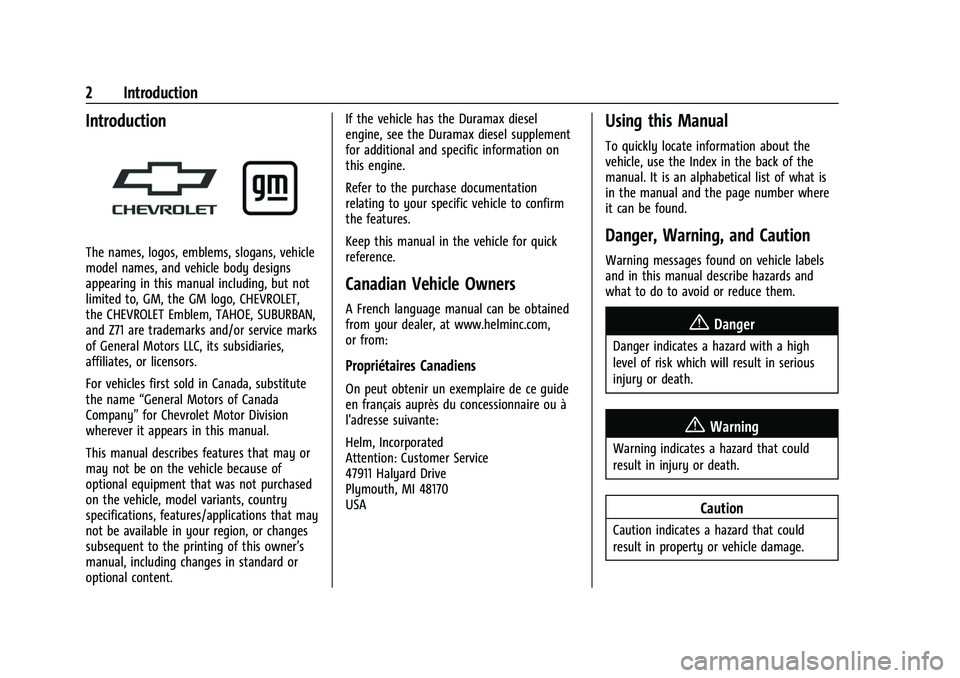 CHEVROLET SUBURBAN 2023  Owners Manual Chevrolet Tahoe/Suburban Owner Manual (GMNA-Localizing-U.S./Canada/
Mexico-16416971) - 2023 - CRC - 4/25/22
2 Introduction
Introduction
The names, logos, emblems, slogans, vehicle
model names, and veh