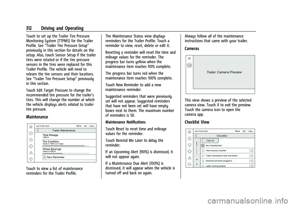 CHEVROLET SUBURBAN 2023  Owners Manual Chevrolet Tahoe/Suburban Owner Manual (GMNA-Localizing-U.S./Canada/
Mexico-16416971) - 2023 - CRC - 5/16/22
312 Driving and Operating
Touch to set up the Trailer Tire Pressure
Monitoring System (TTPMS