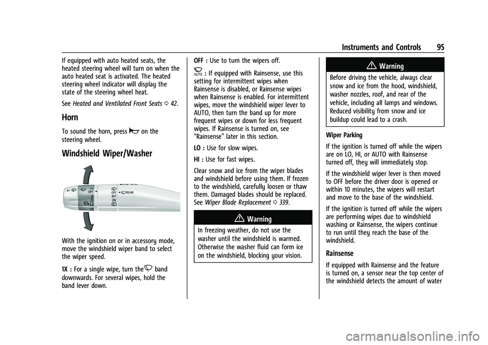 CHEVROLET SUBURBAN 2023  Owners Manual Chevrolet Tahoe/Suburban Owner Manual (GMNA-Localizing-U.S./Canada/
Mexico-16416971) - 2023 - CRC - 4/25/22
Instruments and Controls 95
If equipped with auto heated seats, the
heated steering wheel wi