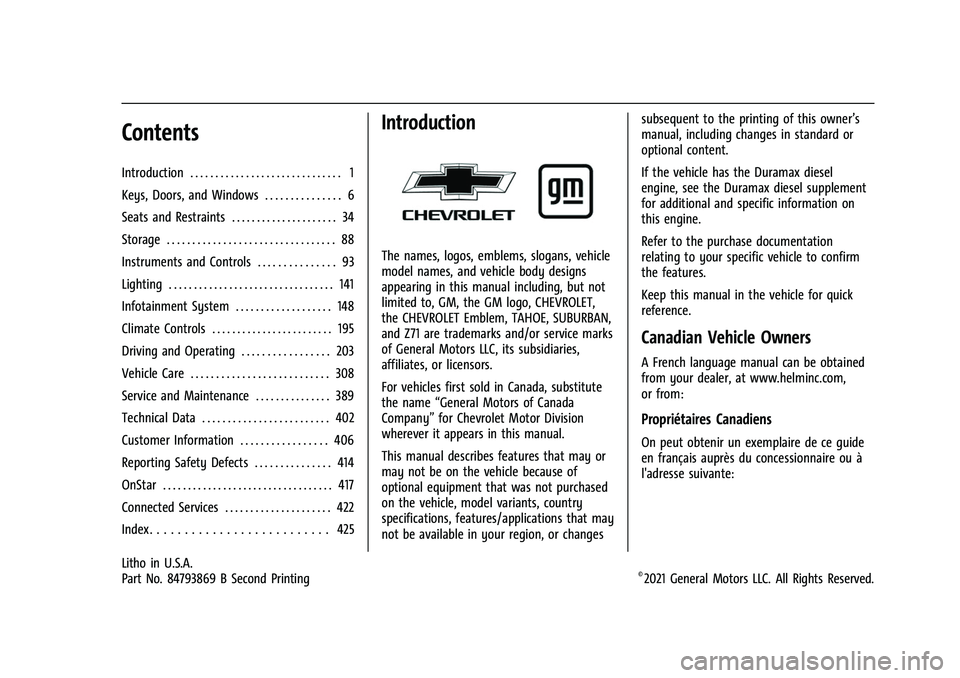 CHEVROLET SUBURBAN 2022  Owners Manual Chevrolet Tahoe/Suburban Owner Manual (GMNA-Localizing-U.S./Canada/
Mexico-15555985) - 2022 - CRC - 12/3/21
Contents
Introduction . . . . . . . . . . . . . . . . . . . . . . . . . . . . . . 1
Keys, Do
