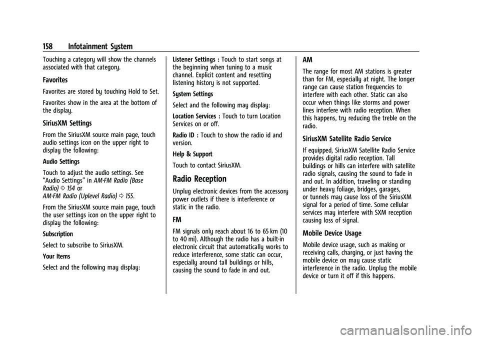 CHEVROLET SUBURBAN 2022  Owners Manual Chevrolet Tahoe/Suburban Owner Manual (GMNA-Localizing-U.S./Canada/
Mexico-15555985) - 2022 - CRC - 12/3/21
158 Infotainment System
Touching a category will show the channels
associated with that cate