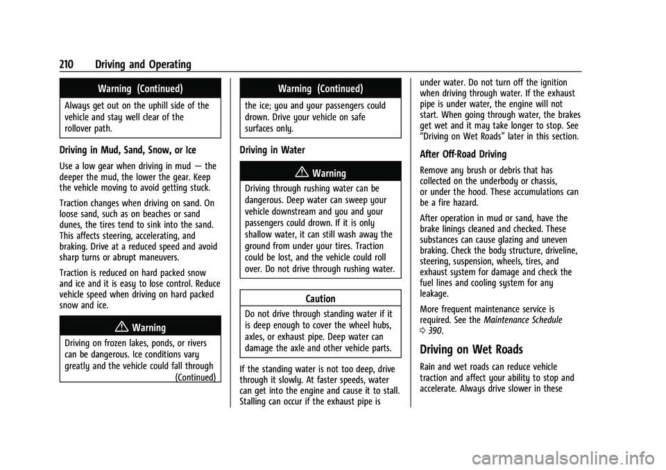 CHEVROLET SUBURBAN 2022  Owners Manual Chevrolet Tahoe/Suburban Owner Manual (GMNA-Localizing-U.S./Canada/
Mexico-15555985) - 2022 - CRC - 12/3/21
210 Driving and Operating
Warning (Continued)
Always get out on the uphill side of the
vehic