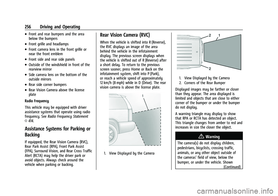 CHEVROLET SUBURBAN 2022 Owners Manual Chevrolet Tahoe/Suburban Owner Manual (GMNA-Localizing-U.S./Canada/
Mexico-15555985) - 2022 - CRC - 12/3/21
256 Driving and Operating
.Front and rear bumpers and the area
below the bumpers
.Front gril CHEVROLET SUBURBAN 2022 Owners Manual Chevrolet Tahoe/Suburban Owner Manual (GMNA-Localizing-U.S./Canada/
Mexico-15555985) - 2022 - CRC - 12/3/21
256 Driving and Operating
.Front and rear bumpers and the area
below the bumpers
.Front gril
