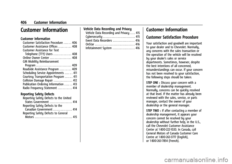 CHEVROLET SUBURBAN 2022  Owners Manual Chevrolet Tahoe/Suburban Owner Manual (GMNA-Localizing-U.S./Canada/
Mexico-15555985) - 2022 - CRC - 12/3/21
406 Customer Information
Customer Information
Customer Information
Customer Satisfaction Pro