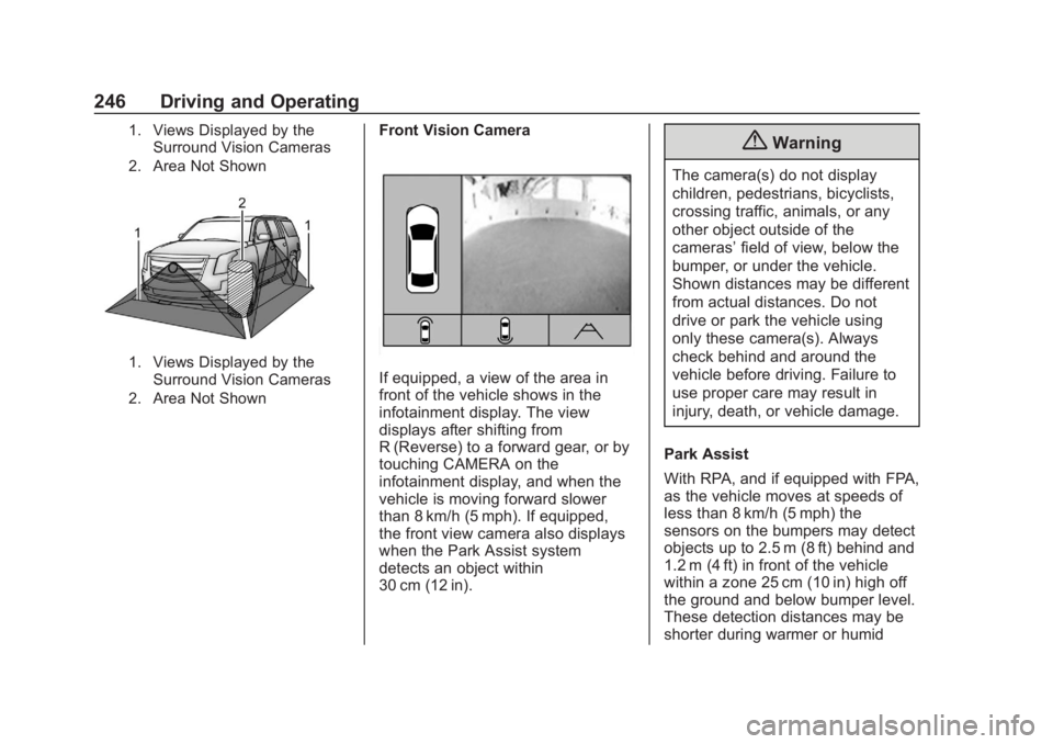 CHEVROLET SUBURBAN 2020  Owners Manual Chevrolet Tahoe/Suburban Owner Manual (GMNA-Localizing-U.S./Canada/
Mexico-13566622) - 2020 - CRC - 4/24/19
246 Driving and Operating
1. Views Displayed by theSurround Vision Cameras
2. Area Not Shown