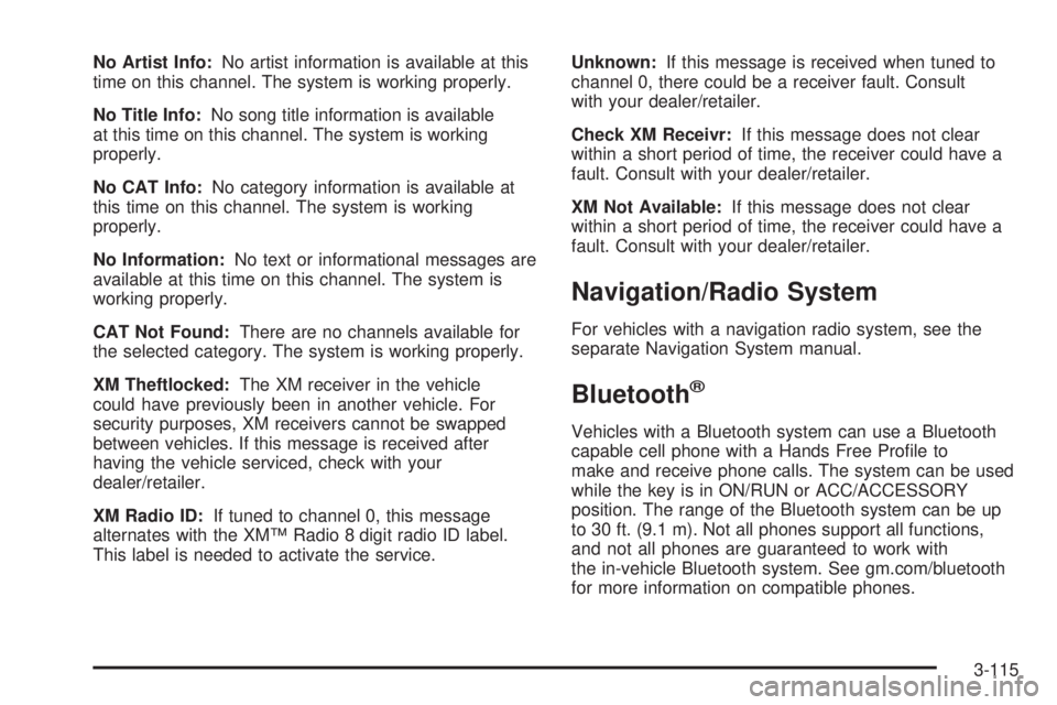 CHEVROLET SUBURBAN 2009  Owners Manual No Artist Info:No artist information is available at this
time on this channel. The system is working properly.
No Title Info:No song title information is available
at this time on this channel. The s