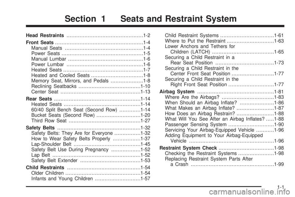 CHEVROLET SUBURBAN 2009  Owners Manual Head Restraints...............................................1-2
Front Seats......................................................1-4
Manual Seats................................................1-4
P