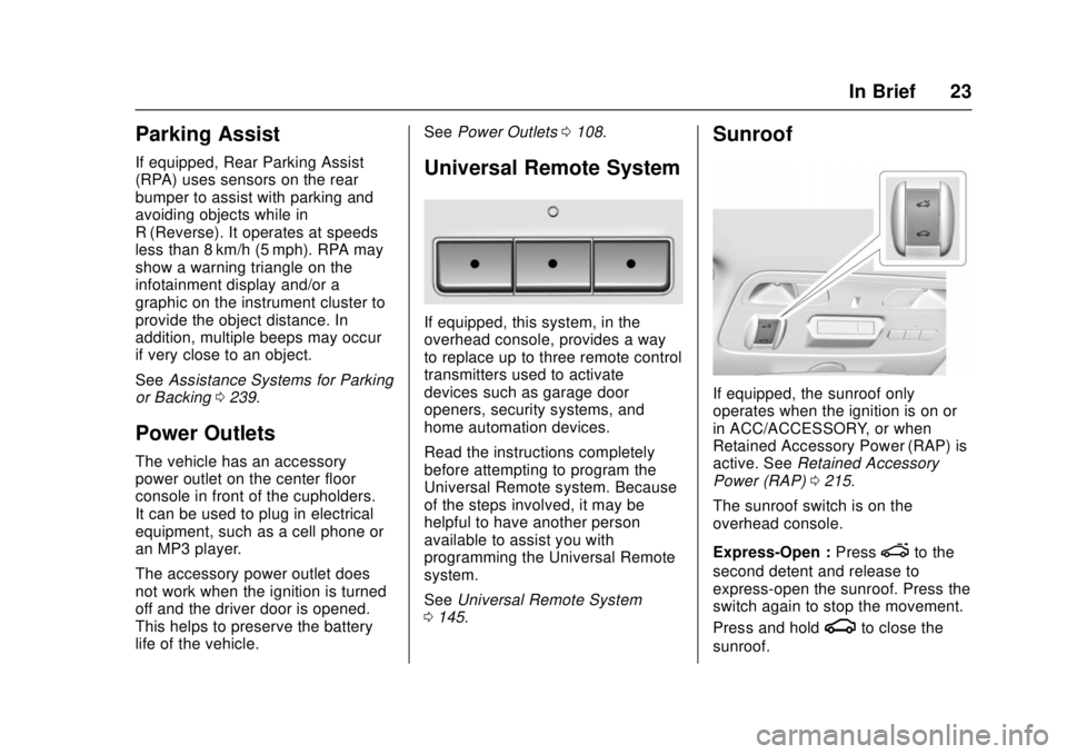 CHEVROLET CAMARO SS 2018  Owners Manual Chevrolet Camaro Owner Manual (GMNA-Localizing-U.S./Canada/Mexico-
11348325) - 2018 - crc - 4/11/17
In Brief 23
Parking Assist
If equipped, Rear Parking Assist
(RPA) uses sensors on the rear
bumper to