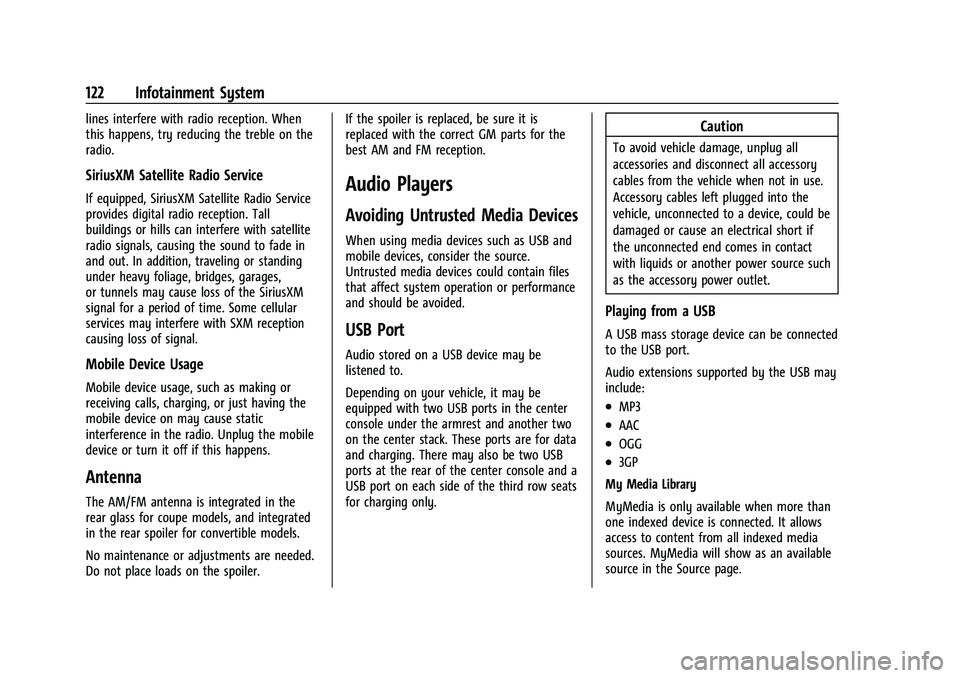 CHEVROLET CAMARO 2023 Owners Manual Chevrolet Camaro Owner Manual (GMNA-Localizing-U.S./Canada/Mexico-
16408685) - 2023 - CRC - 3/28/22
122 Infotainment System
lines interfere with radio reception. When
this happens, try reducing the tr CHEVROLET CAMARO 2023 Owners Manual Chevrolet Camaro Owner Manual (GMNA-Localizing-U.S./Canada/Mexico-
16408685) - 2023 - CRC - 3/28/22
122 Infotainment System
lines interfere with radio reception. When
this happens, try reducing the tr