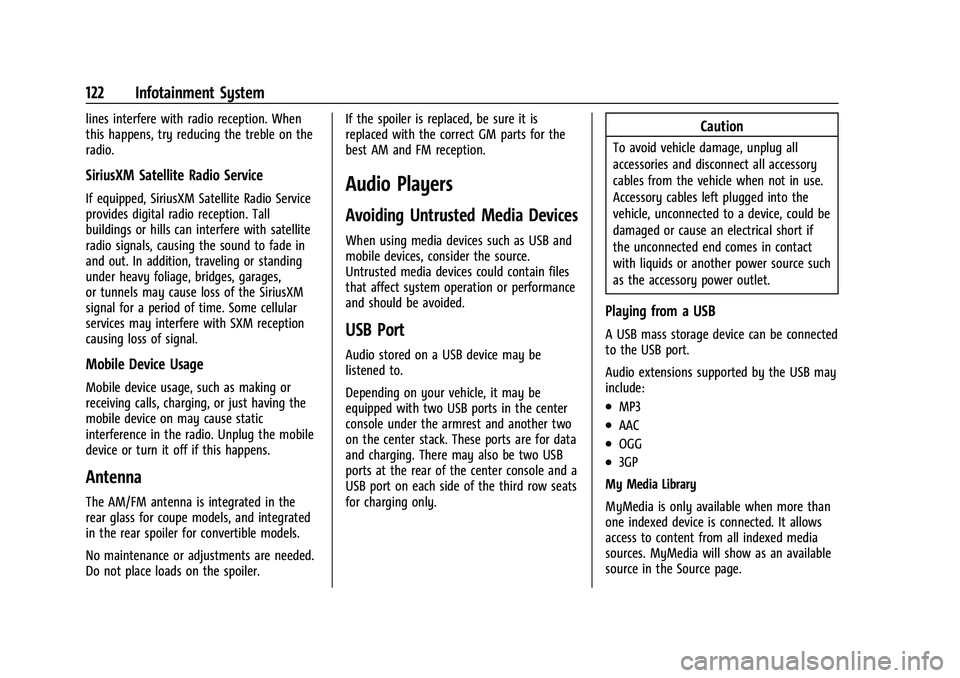 CHEVROLET CAMARO 2023  Owners Manual Chevrolet Camaro Owner Manual (GMNA-Localizing-U.S./Canada/Mexico-
16408685) - 2023 - CRC - 3/28/22
122 Infotainment System
lines interfere with radio reception. When
this happens, try reducing the tr