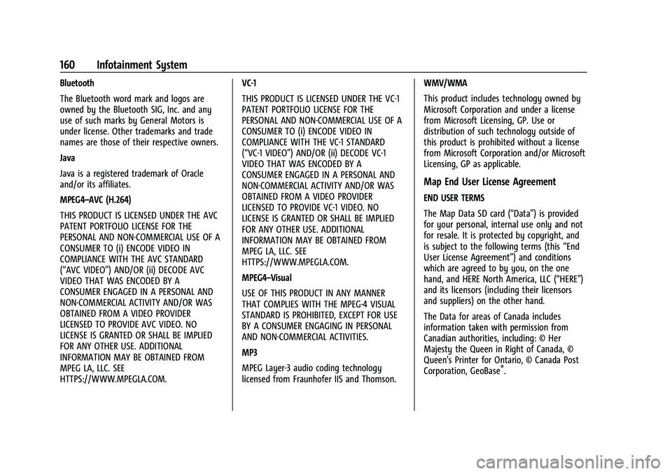CHEVROLET CAMARO 2023 Owners Manual Chevrolet Camaro Owner Manual (GMNA-Localizing-U.S./Canada/Mexico-
16408685) - 2023 - CRC - 3/28/22
160 Infotainment System
Bluetooth
The Bluetooth word mark and logos are
owned by the Bluetooth SIG, CHEVROLET CAMARO 2023 Owners Manual Chevrolet Camaro Owner Manual (GMNA-Localizing-U.S./Canada/Mexico-
16408685) - 2023 - CRC - 3/28/22
160 Infotainment System
Bluetooth
The Bluetooth word mark and logos are
owned by the Bluetooth SIG,