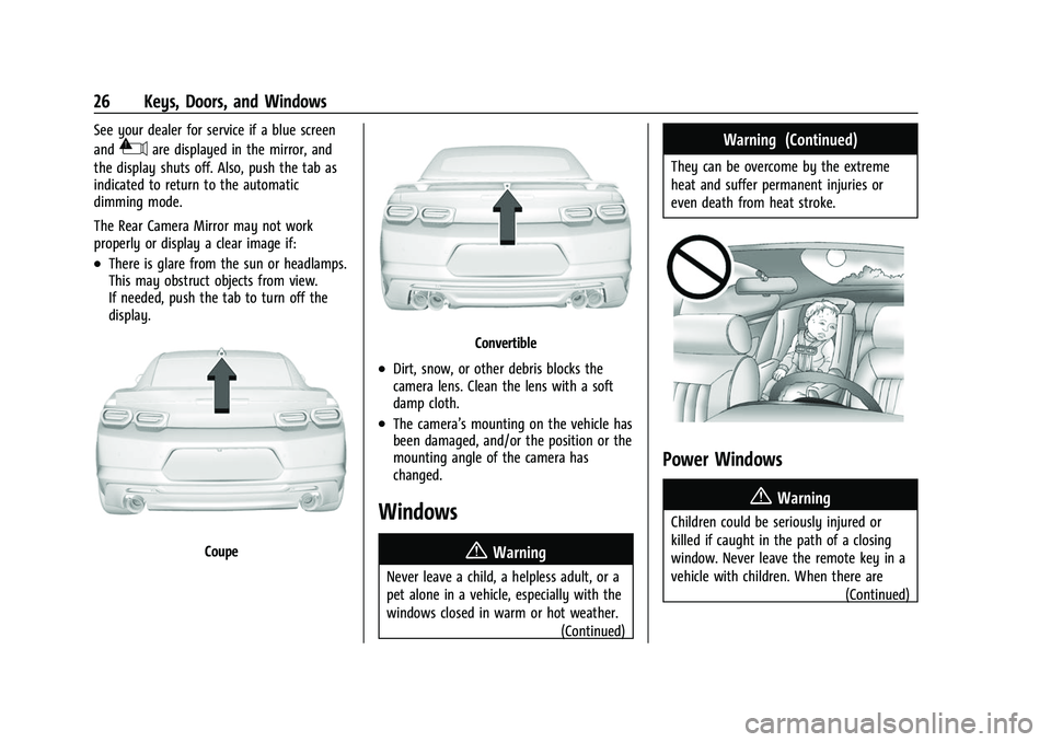 CHEVROLET CAMARO 2023 Owners Manual Chevrolet Camaro Owner Manual (GMNA-Localizing-U.S./Canada/Mexico-
16408685) - 2023 - CRC - 3/28/22
26 Keys, Doors, and Windows
See your dealer for service if a blue screen
and
3are displayed in the m