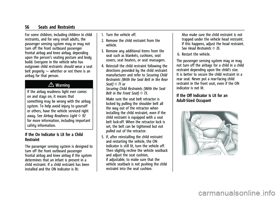 CHEVROLET CAMARO 2023  Owners Manual Chevrolet Camaro Owner Manual (GMNA-Localizing-U.S./Canada/Mexico-
16408685) - 2023 - CRC - 3/28/22
56 Seats and Restraints
For some children, including children in child
restraints, and for very smal