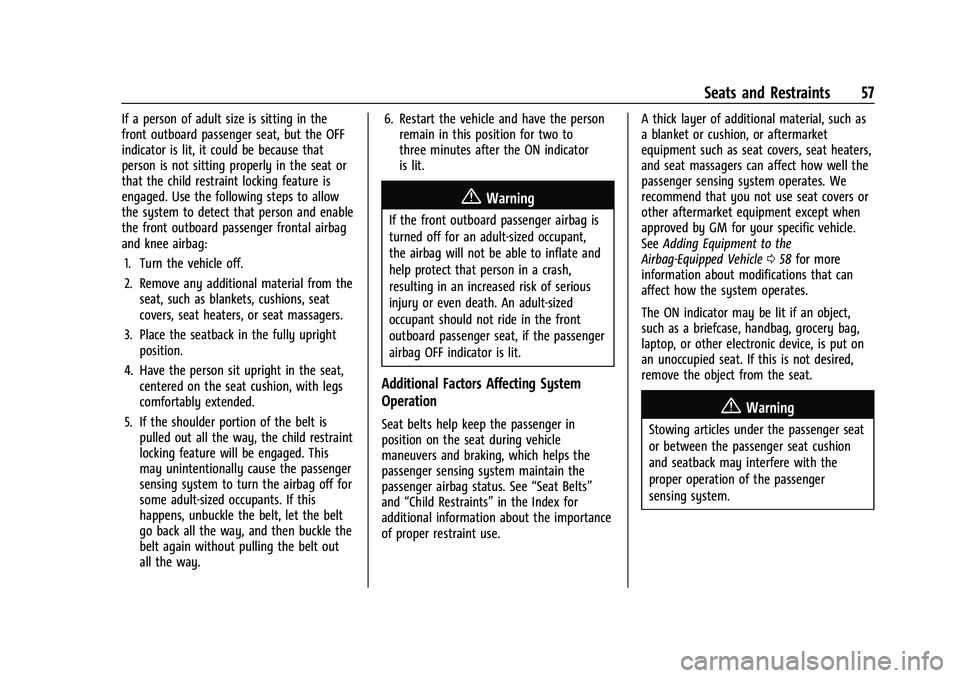 CHEVROLET CAMARO 2023  Owners Manual Chevrolet Camaro Owner Manual (GMNA-Localizing-U.S./Canada/Mexico-
16408685) - 2023 - CRC - 3/28/22
Seats and Restraints 57
If a person of adult size is sitting in the
front outboard passenger seat, b