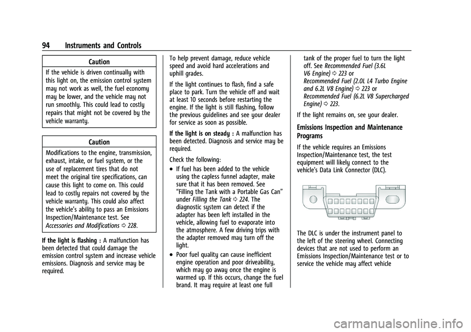CHEVROLET CAMARO 2023  Owners Manual Chevrolet Camaro Owner Manual (GMNA-Localizing-U.S./Canada/Mexico-
16408685) - 2023 - CRC - 3/28/22
94 Instruments and Controls
Caution
If the vehicle is driven continually with
this light on, the emi