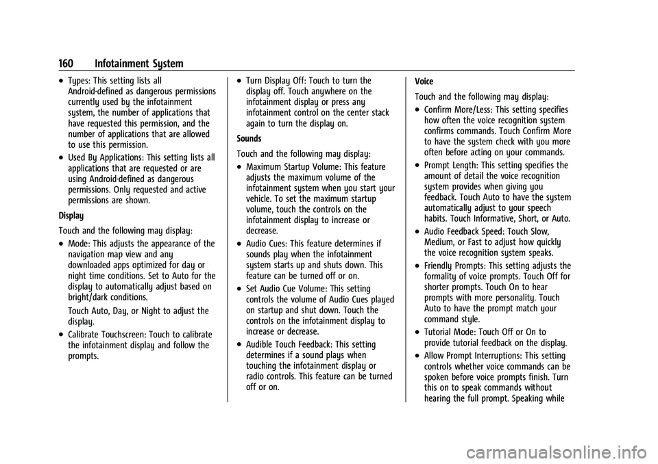 CHEVROLET CAMARO 2022 Owners Manual Chevrolet Camaro Owner Manual (GMNA-Localizing-U.S./Canada/Mexico-
14583589) - 2021 - CRC - 3/24/20
160 Infotainment System
.Types: This setting lists all
Android-defined as dangerous permissions
curr CHEVROLET CAMARO 2022 Owners Manual Chevrolet Camaro Owner Manual (GMNA-Localizing-U.S./Canada/Mexico-
14583589) - 2021 - CRC - 3/24/20
160 Infotainment System
.Types: This setting lists all
Android-defined as dangerous permissions
curr