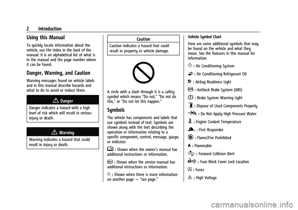 CHEVROLET CAMARO 2022  Owners Manual Chevrolet Camaro Owner Manual (GMNA-Localizing-U.S./Canada/Mexico-
14583589) - 2021 - CRC - 3/24/20
2 Introduction
Using this Manual
To quickly locate information about the
vehicle, use the Index in t