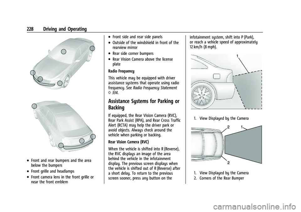 CHEVROLET CAMARO 2022 Owners Manual Chevrolet Camaro Owner Manual (GMNA-Localizing-U.S./Canada/Mexico-
14583589) - 2021 - CRC - 3/24/20
228 Driving and Operating
.Front and rear bumpers and the area
below the bumpers
.Front grille and h CHEVROLET CAMARO 2022 Owners Manual Chevrolet Camaro Owner Manual (GMNA-Localizing-U.S./Canada/Mexico-
14583589) - 2021 - CRC - 3/24/20
228 Driving and Operating
.Front and rear bumpers and the area
below the bumpers
.Front grille and h