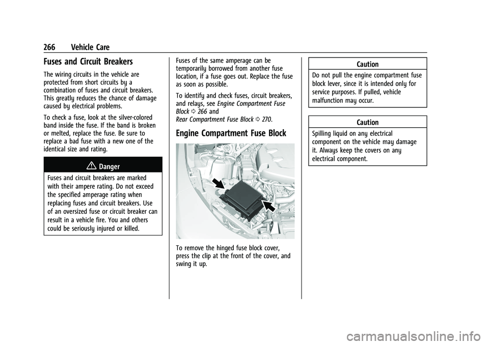 CHEVROLET CAMARO 2022  Owners Manual Chevrolet Camaro Owner Manual (GMNA-Localizing-U.S./Canada/Mexico-
14583589) - 2021 - CRC - 3/24/20
266 Vehicle Care
Fuses and Circuit Breakers
The wiring circuits in the vehicle are
protected from sh