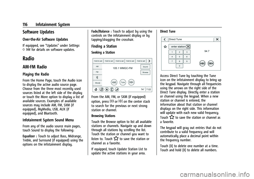 CHEVROLET COLORADO 2023 Owners Manual Chevrolet Colorado Owner Manual (GMNA-Localizing-U.S./Canada/Mexico-
15274222) - 2022 - CRC - 11/2/21
116 Infotainment System
Software Updates
Over-the-Air Software Updates
If equipped, see“Updates CHEVROLET COLORADO 2023 Owners Manual Chevrolet Colorado Owner Manual (GMNA-Localizing-U.S./Canada/Mexico-
15274222) - 2022 - CRC - 11/2/21
116 Infotainment System
Software Updates
Over-the-Air Software Updates
If equipped, see“Updates
