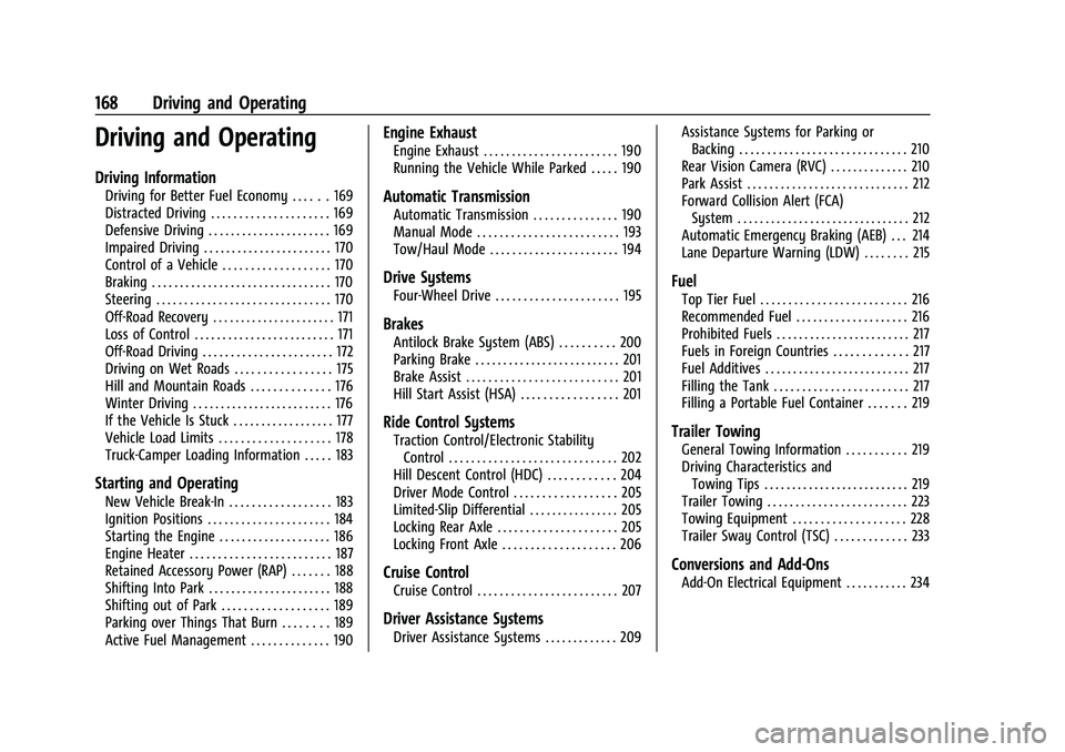 CHEVROLET COLORADO 2023 Owners Manual Chevrolet Colorado Owner Manual (GMNA-Localizing-U.S./Canada/Mexico-
15274222) - 2022 - CRC - 11/2/21
168 Driving and Operating
Driving and Operating
Driving Information
Driving for Better Fuel Econom