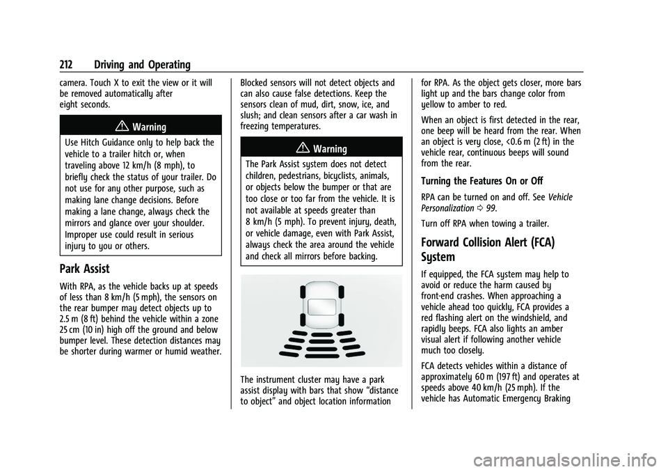 CHEVROLET COLORADO 2023  Owners Manual Chevrolet Colorado Owner Manual (GMNA-Localizing-U.S./Canada/Mexico-
15274222) - 2022 - CRC - 11/2/21
212 Driving and Operating
camera. Touch X to exit the view or it will
be removed automatically aft