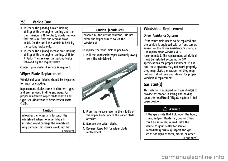 CHEVROLET COLORADO 2023  Owners Manual Chevrolet Colorado Owner Manual (GMNA-Localizing-U.S./Canada/Mexico-
15274222) - 2022 - CRC - 11/2/21
256 Vehicle Care
.To check the parking brake's holding
ability: With the engine running and th