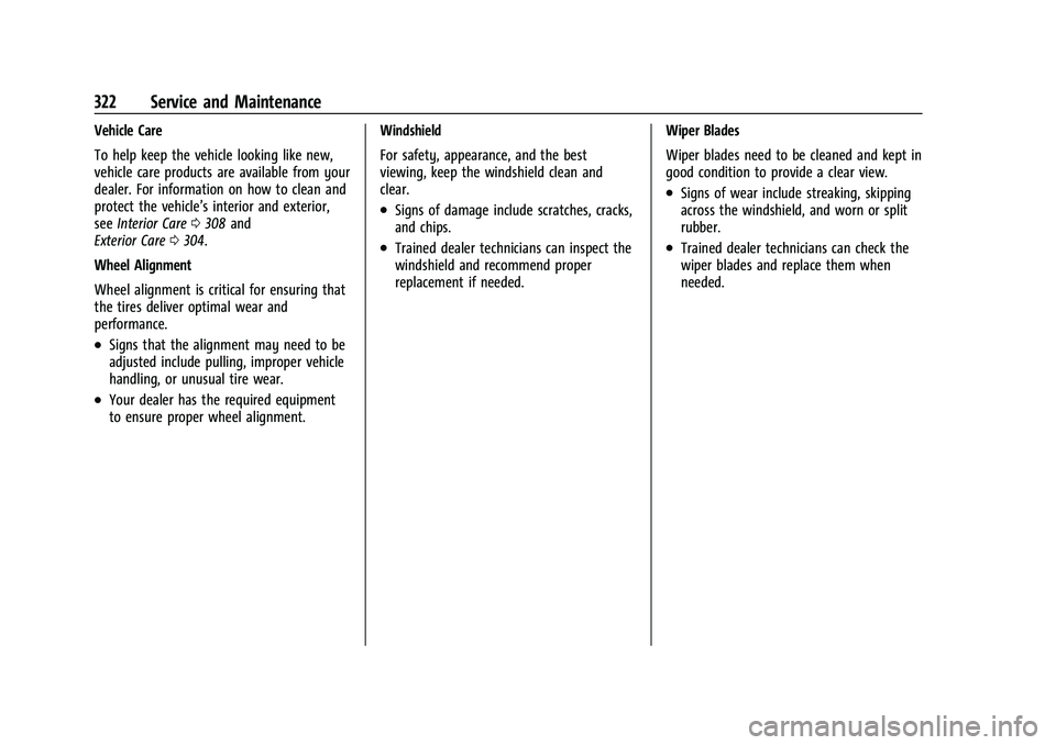 CHEVROLET COLORADO 2023  Owners Manual Chevrolet Colorado Owner Manual (GMNA-Localizing-U.S./Canada/Mexico-
15274222) - 2022 - CRC - 11/2/21
322 Service and Maintenance
Vehicle Care
To help keep the vehicle looking like new,
vehicle care p