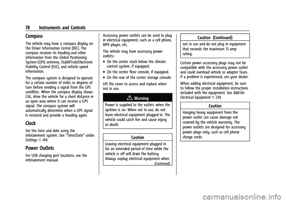 CHEVROLET COLORADO 2023  Owners Manual Chevrolet Colorado Owner Manual (GMNA-Localizing-U.S./Canada/Mexico-
15274222) - 2022 - CRC - 11/2/21
78 Instruments and Controls
Compass
The vehicle may have a compass display on
the Driver Informati