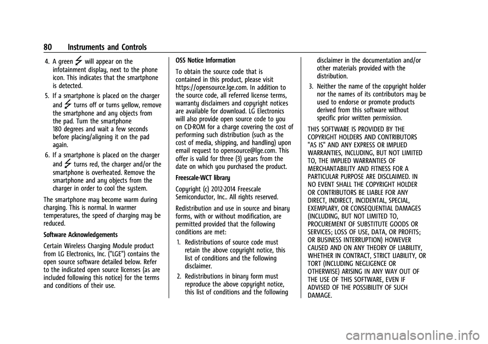 CHEVROLET COLORADO 2023  Owners Manual Chevrolet Colorado Owner Manual (GMNA-Localizing-U.S./Canada/Mexico-
15274222) - 2022 - CRC - 11/2/21
80 Instruments and Controls
4. A green]will appear on the
infotainment display, next to the phone
