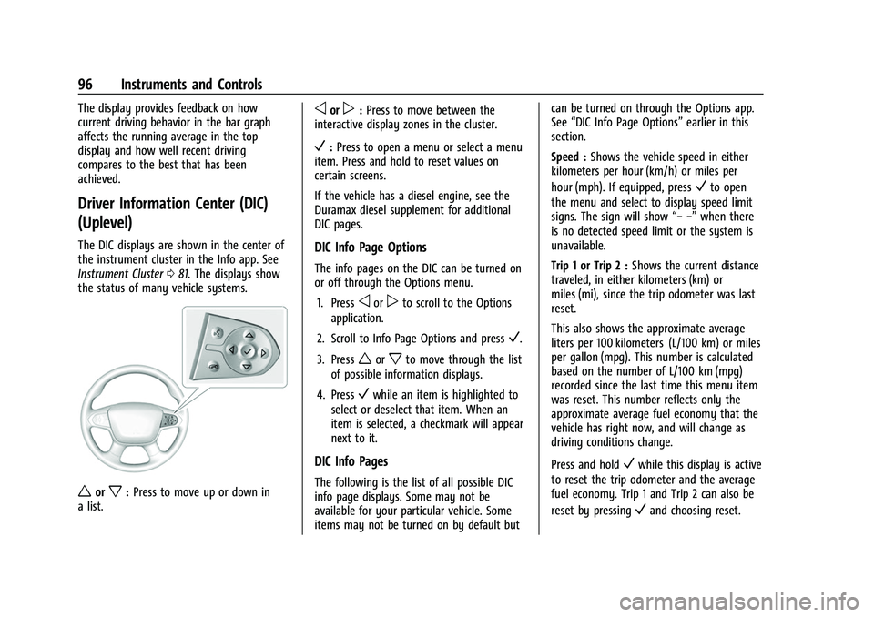 CHEVROLET COLORADO 2023  Owners Manual Chevrolet Colorado Owner Manual (GMNA-Localizing-U.S./Canada/Mexico-
15274222) - 2022 - CRC - 11/2/21
96 Instruments and Controls
The display provides feedback on how
current driving behavior in the b