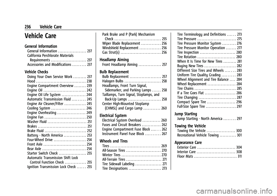 CHEVROLET COLORADO 2022  Owners Manual Chevrolet Colorado Owner Manual (GMNA-Localizing-U.S./Canada/Mexico-
15274222) - 2022 - CRC - 11/2/21
236 Vehicle Care
Vehicle Care
General Information
General Information . . . . . . . . . . . . . . 