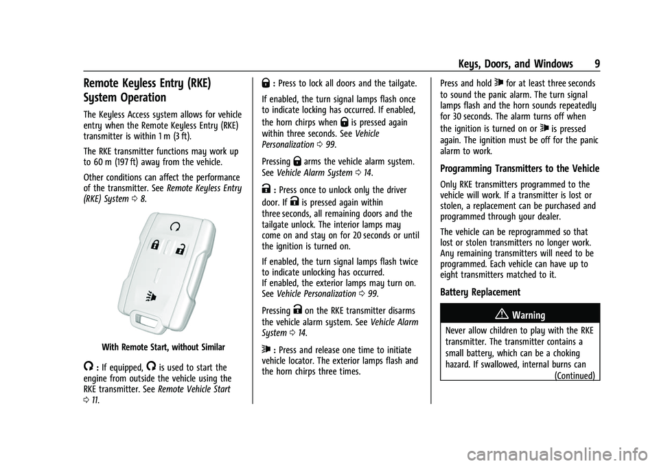 CHEVROLET COLORADO 2022  Owners Manual Chevrolet Colorado Owner Manual (GMNA-Localizing-U.S./Canada/Mexico-
15274222) - 2022 - CRC - 11/2/21
Keys, Doors, and Windows 9
Remote Keyless Entry (RKE)
System Operation
The Keyless Access system a