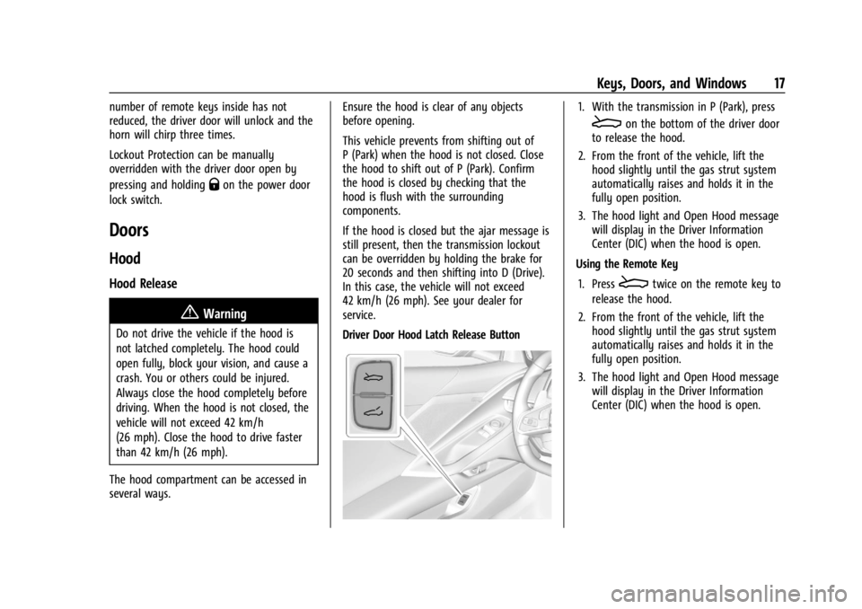 CHEVROLET CORVETTE 2023 User Guide Chevrolet Corvette Owner Manual (GMNA-Localizing-U.S./Canada/Mexico-
16287457) - 2023 - CRC - 3/10/22
Keys, Doors, and Windows 17
number of remote keys inside has not
reduced, the driver door will unl CHEVROLET CORVETTE 2023 User Guide Chevrolet Corvette Owner Manual (GMNA-Localizing-U.S./Canada/Mexico-
16287457) - 2023 - CRC - 3/10/22
Keys, Doors, and Windows 17
number of remote keys inside has not
reduced, the driver door will unl