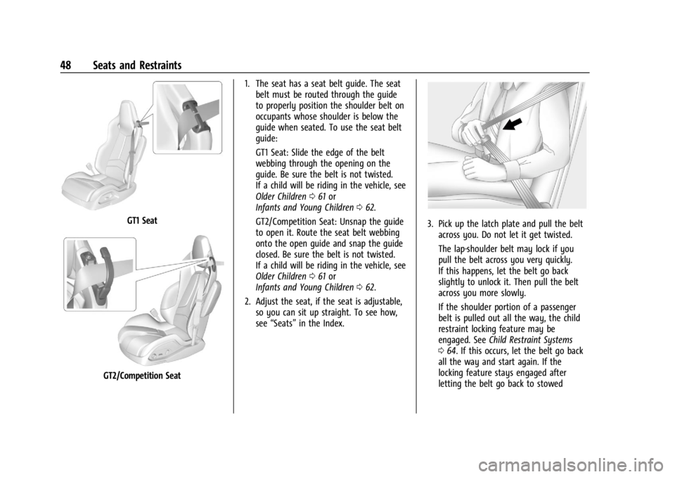 CHEVROLET CORVETTE 2023 Service Manual Chevrolet Corvette Owner Manual (GMNA-Localizing-U.S./Canada/Mexico-
16287457) - 2023 - CRC - 3/10/22
48 Seats and Restraints
GT1 Seat
GT2/Competition Seat1. The seat has a seat belt guide. The seat
b