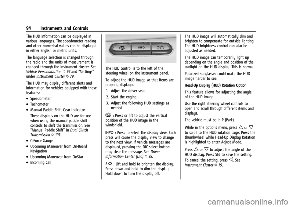 CHEVROLET CORVETTE C8 2021  Owners Manual Chevrolet Corvette Owner Manual (GMNA-Localizing-U.S./Canada/Mexico-
14622938) - 2021 - CRC - 9/22/20
94 Instruments and Controls
The HUD information can be displayed in
various languages. The speedom