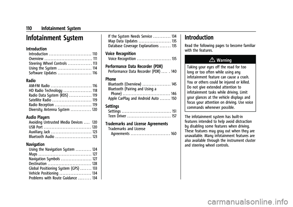 CHEVROLET CORVETTE 2022  Owners Manual Chevrolet Corvette Owner Manual (GMNA-Localizing-U.S./Canada/Mexico-
15342622) - 2022 - CRC - 5/4/21
110 Infotainment System
Infotainment System
Introduction
Introduction . . . . . . . . . . . . . . .