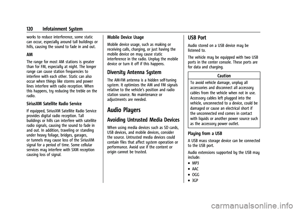 CHEVROLET CORVETTE 2022  Owners Manual Chevrolet Corvette Owner Manual (GMNA-Localizing-U.S./Canada/Mexico-
15342622) - 2022 - CRC - 5/4/21
120 Infotainment System
works to reduce interference, some static
can occur, especially around tall