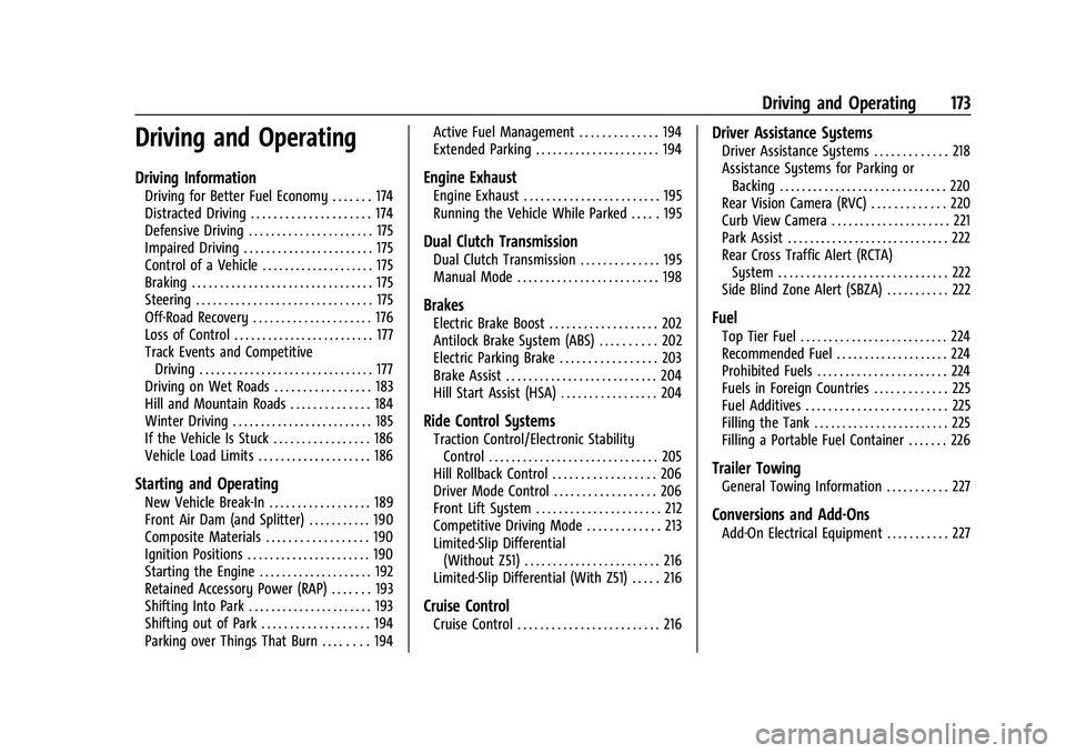 CHEVROLET CORVETTE 2022  Owners Manual Chevrolet Corvette Owner Manual (GMNA-Localizing-U.S./Canada/Mexico-
15342622) - 2022 - CRC - 5/4/21
Driving and Operating 173
Driving and Operating
Driving Information
Driving for Better Fuel Economy