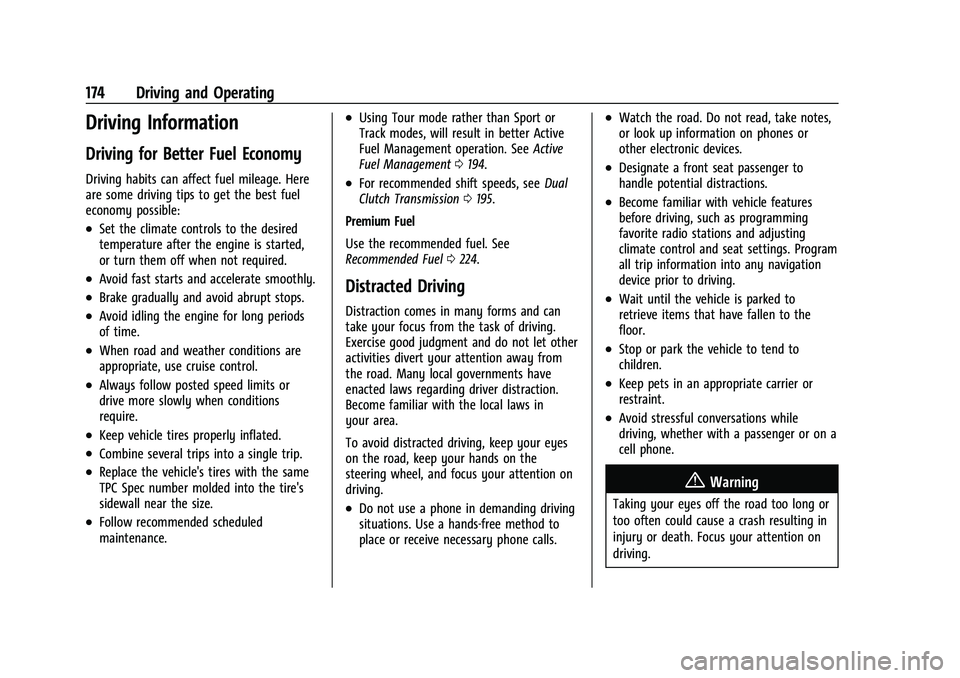 CHEVROLET CORVETTE 2022  Owners Manual Chevrolet Corvette Owner Manual (GMNA-Localizing-U.S./Canada/Mexico-
15342622) - 2022 - CRC - 5/4/21
174 Driving and Operating
Driving Information
Driving for Better Fuel Economy
Driving habits can af