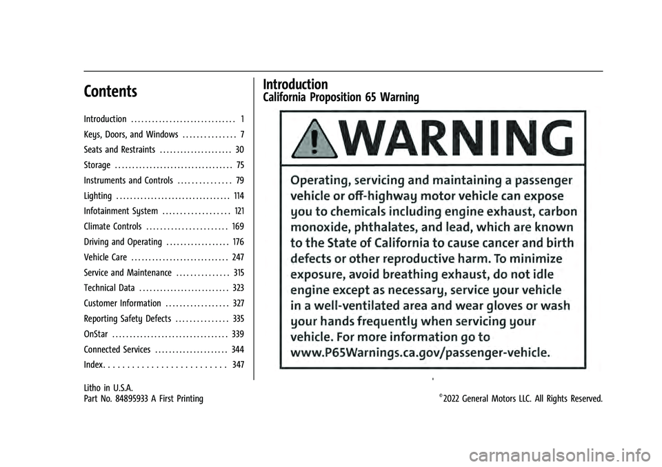 CHEVROLET EQUINOX 2023  Owners Manual Chevrolet Equinox Owner Manual (GMNA-Localizing-U.S./Canada-
16540728) - 2023 - crc - 6/16/22
Contents
Introduction . . . . . . . . . . . . . . . . . . . . . . . . . . . . . . 1
Keys, Doors, and Windo