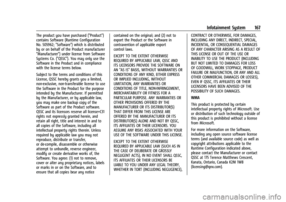 CHEVROLET EQUINOX 2023 Owners Manual Chevrolet Equinox Owner Manual (GMNA-Localizing-U.S./Canada-
16540728) - 2023 - crc - 6/16/22
Infotainment System 167
The product you have purchased ("Product")
contains Software (Runtime Conf CHEVROLET EQUINOX 2023 Owners Manual Chevrolet Equinox Owner Manual (GMNA-Localizing-U.S./Canada-
16540728) - 2023 - crc - 6/16/22
Infotainment System 167
The product you have purchased ("Product")
contains Software (Runtime Conf