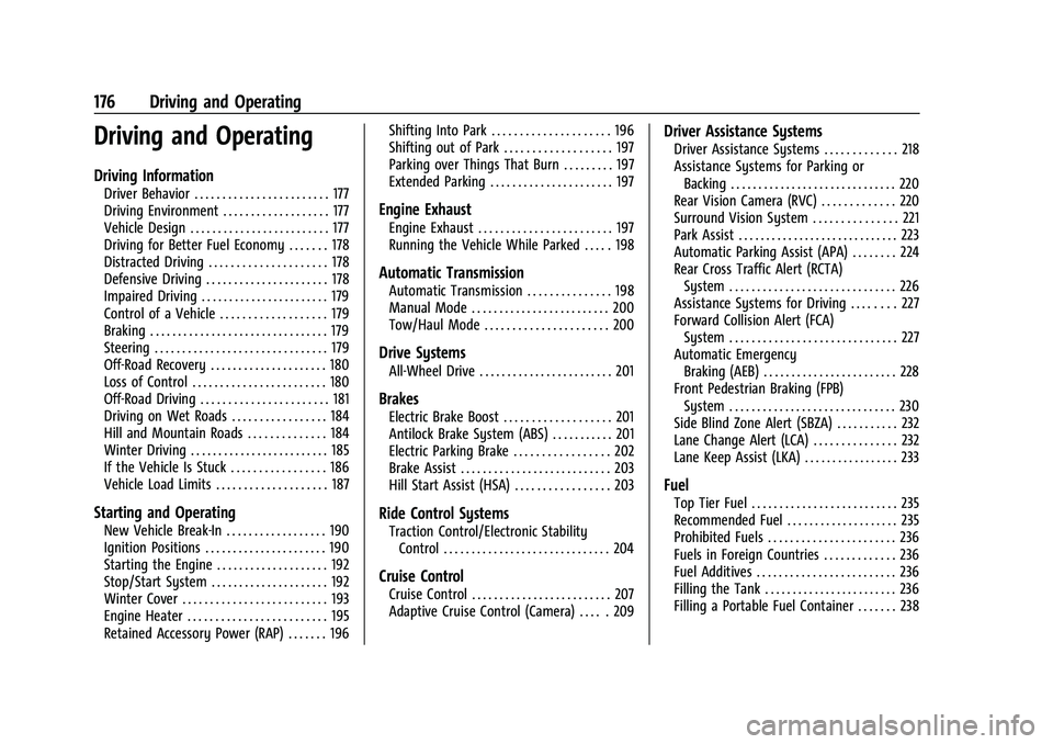 CHEVROLET EQUINOX 2023  Owners Manual Chevrolet Equinox Owner Manual (GMNA-Localizing-U.S./Canada-
16540728) - 2023 - crc - 6/16/22
176 Driving and Operating
Driving and Operating
Driving Information
Driver Behavior . . . . . . . . . . . 