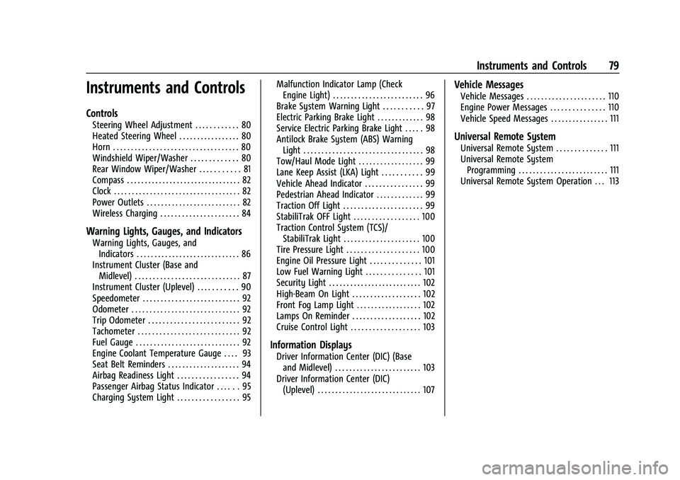 CHEVROLET EQUINOX 2023 Manual PDF Chevrolet Equinox Owner Manual (GMNA-Localizing-U.S./Canada-
16540728) - 2023 - crc - 6/16/22
Instruments and Controls 79
Instruments and Controls
Controls
Steering Wheel Adjustment . . . . . . . . . CHEVROLET EQUINOX 2023 Manual PDF Chevrolet Equinox Owner Manual (GMNA-Localizing-U.S./Canada-
16540728) - 2023 - crc - 6/16/22
Instruments and Controls 79
Instruments and Controls
Controls
Steering Wheel Adjustment . . . . . . . . .