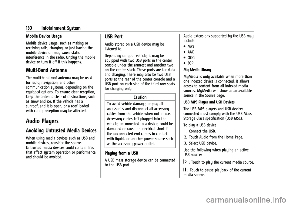 CHEVROLET EQUINOX 2022  Owners Manual Chevrolet Equinox Owner Manual (GMNA-Localizing-U.S./Canada-
16540728) - 2023 - crc - 6/16/22
130 Infotainment System
Mobile Device Usage
Mobile device usage, such as making or
receiving calls, chargi