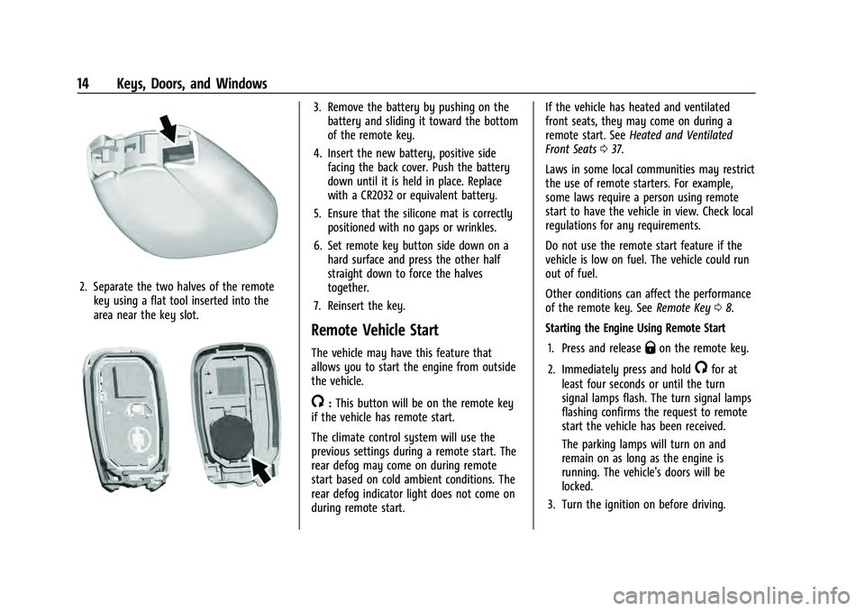 CHEVROLET EQUINOX 2022  Owners Manual Chevrolet Equinox Owner Manual (GMNA-Localizing-U.S./Canada-
16540728) - 2023 - crc - 6/16/22
14 Keys, Doors, and Windows
2. Separate the two halves of the remotekey using a flat tool inserted into th