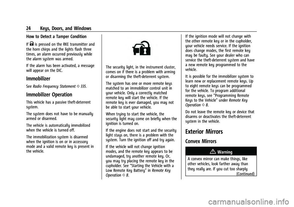 CHEVROLET EQUINOX 2022  Owners Manual Chevrolet Equinox Owner Manual (GMNA-Localizing-U.S./Canada-
16540728) - 2023 - crc - 6/16/22
24 Keys, Doors, and Windows
How to Detect a Tamper Condition
IfKis pressed on the RKE transmitter and
the 